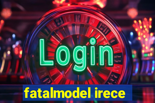 fatalmodel irece